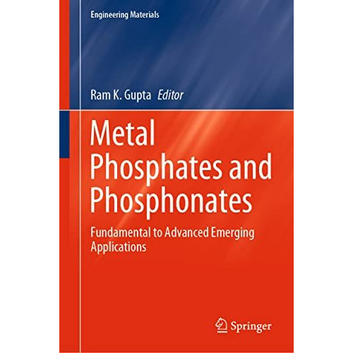 Metal Phosphates and Phosphonates: Fundamental to Advanced Emerging Applications [Hardcover]