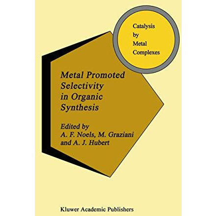 Metal Promoted Selectivity in Organic Synthesis [Paperback]