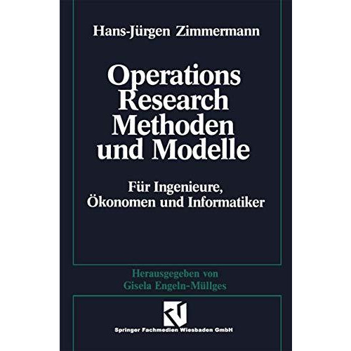 Methoden und Modelle des Operations Research: F?r Ingenieure, ?konomen und Infor [Paperback]