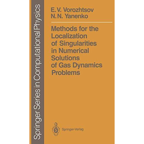 Methods for the Localization of Singularities in Numerical Solutions of Gas Dyna [Paperback]