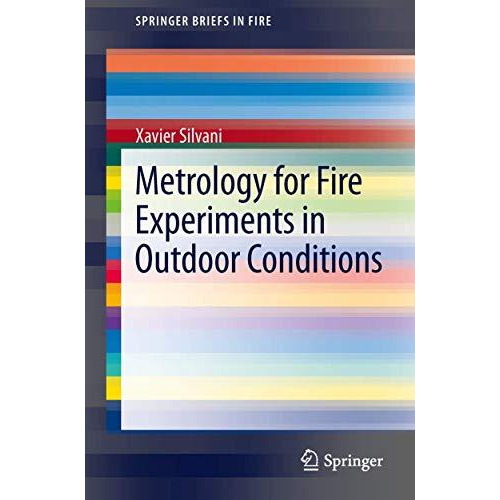 Metrology for Fire Experiments in Outdoor Conditions [Paperback]