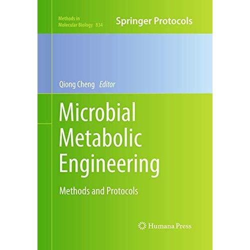 Microbial Metabolic Engineering: Methods and Protocols [Paperback]