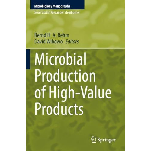 Microbial Production of High-Value Products [Paperback]