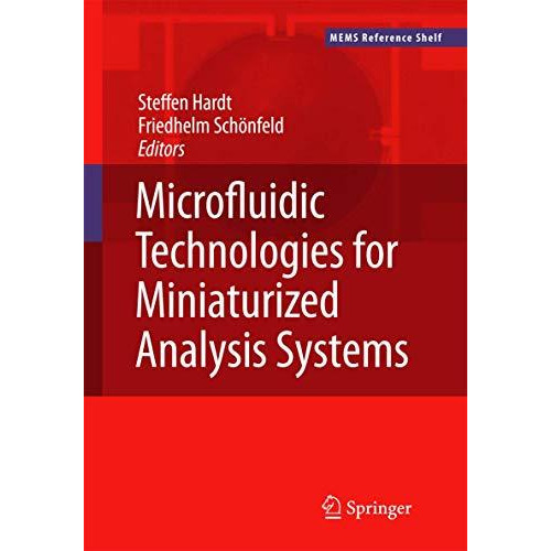 Microfluidic Technologies for Miniaturized Analysis Systems [Hardcover]