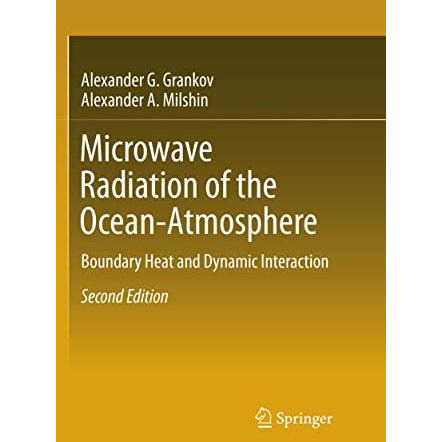 Microwave Radiation of the Ocean-Atmosphere: Boundary Heat and Dynamic Interacti [Paperback]