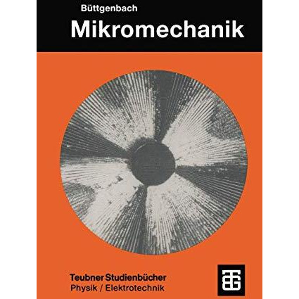 Mikromechanik: Einf?hrung in Technologie und Anwendungen [Paperback]