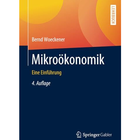 Mikro?konomik: Eine Einf?hrung [Paperback]