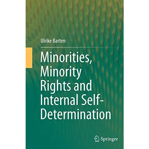 Minorities, Minority Rights and Internal Self-Determination [Paperback]