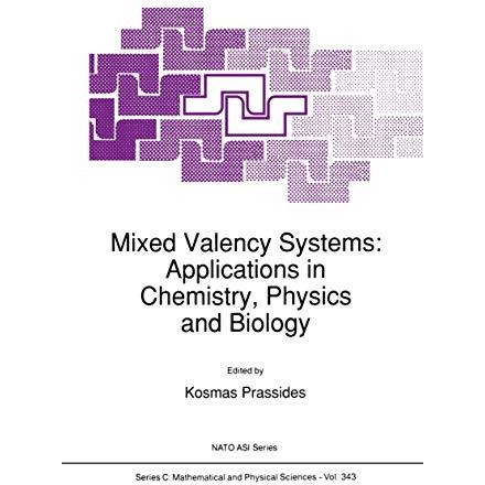 Mixed Valency Systems: Applications in Chemistry, Physics and Biology [Paperback]