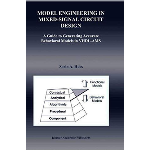 Model Engineering in Mixed-Signal Circuit Design: A Guide to Generating Accurate [Paperback]