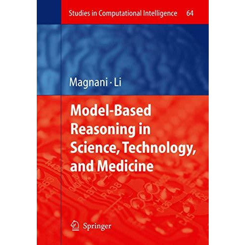 Model-Based Reasoning in Science, Technology, and Medicine [Hardcover]