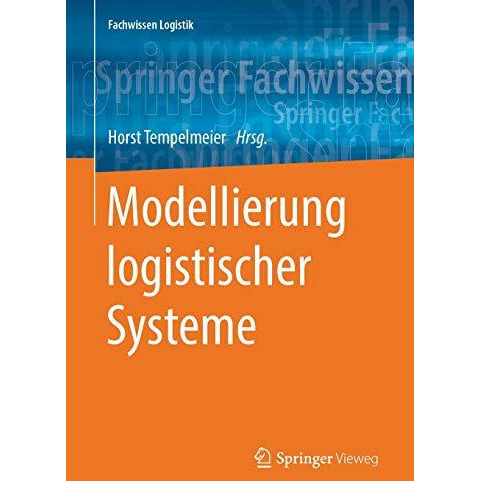 Modellierung logistischer Systeme [Paperback]