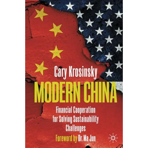 Modern China: Financial Cooperation for Solving Sustainability Challenges [Paperback]