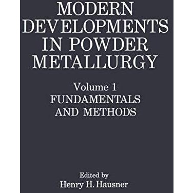 Modern Developments in Powder Metallurgy: Volume 1: Fundamentals and Methods [Paperback]