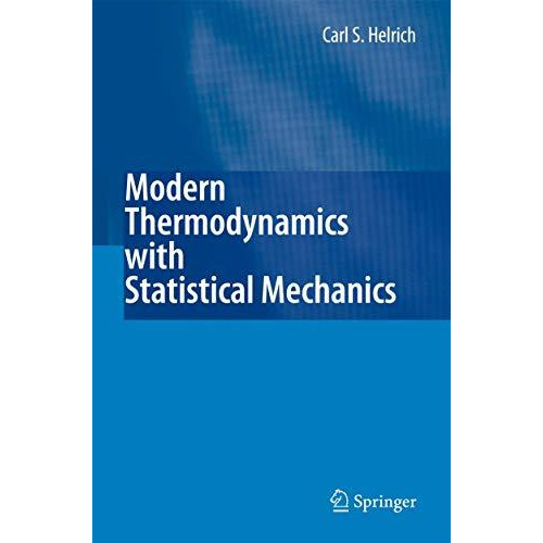 Modern Thermodynamics with Statistical Mechanics [Paperback]