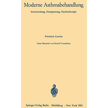 Moderne Asthmabehandlung: Atemschulung, Entspannung, Psychotherapie [Paperback]