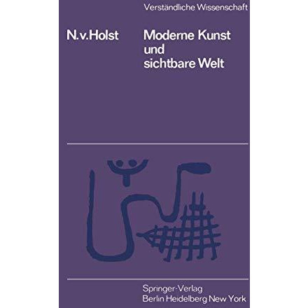 Moderne Kunst und Sichtbare Welt [Paperback]