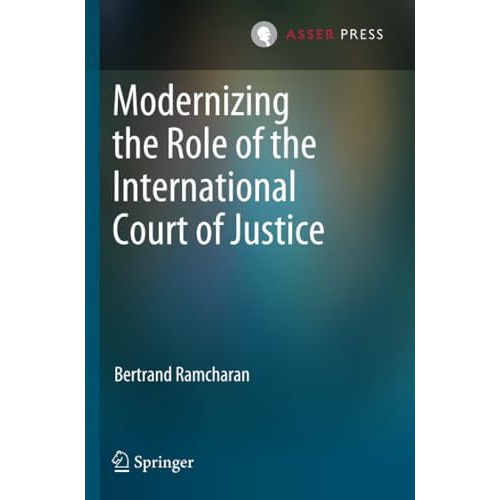 Modernizing the Role of the International Court of Justice [Paperback]