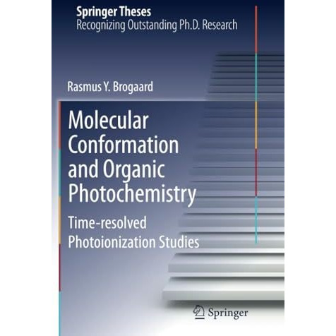 Molecular Conformation and Organic Photochemistry: Time-resolved Photoionization [Paperback]