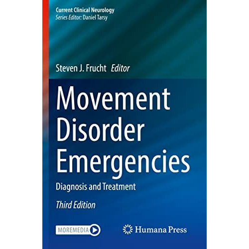 Movement Disorder Emergencies: Diagnosis and Treatment [Paperback]