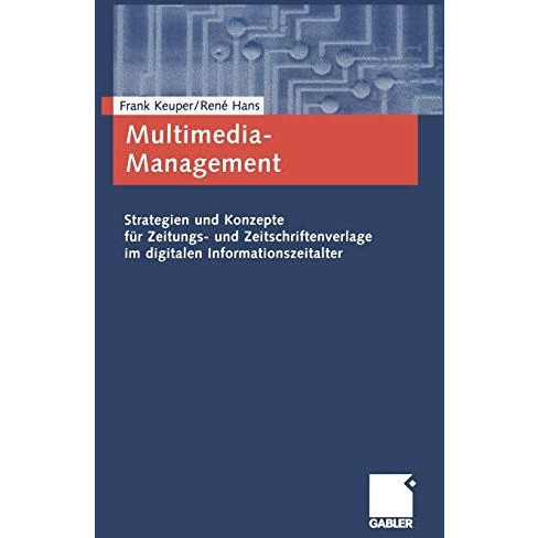 Multimedia-Management: Strategien und Konzepte f?r Zeitungs- und Zeitschriftenve [Paperback]