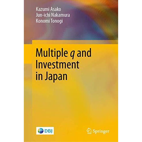 Multiple q and Investment in Japan [Hardcover]