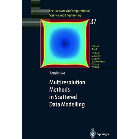 Multiresolution Methods in Scattered Data Modelling [Paperback]