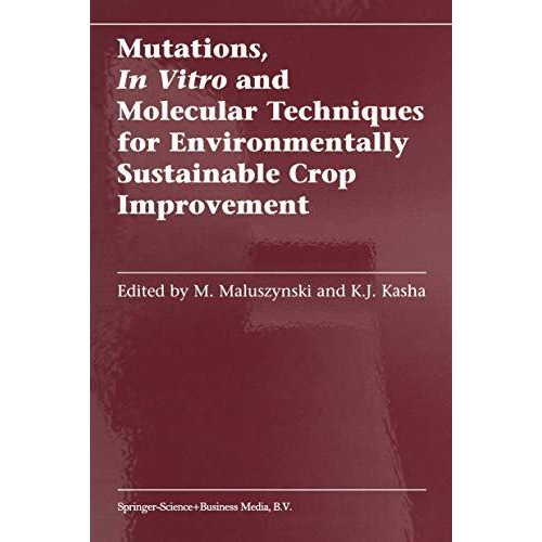 Mutations, In Vitro and Molecular Techniques for Environmentally Sustainable Cro [Hardcover]