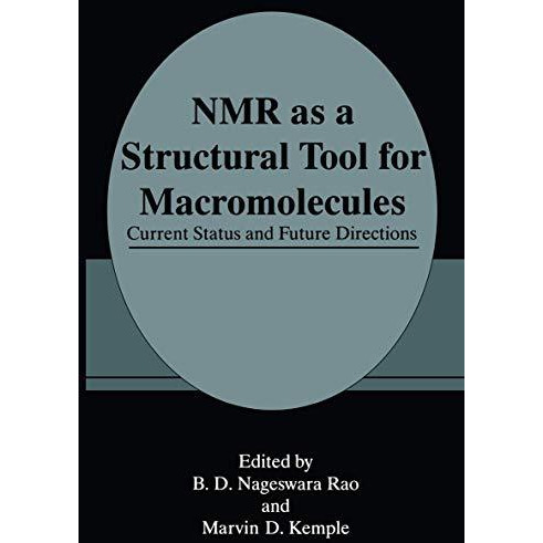 NMR as a Structural Tool for Macromolecules: Current Status and Future Direction [Paperback]