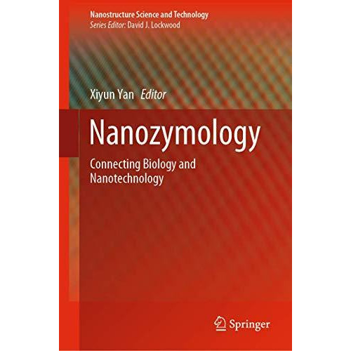 Nanozymology: Connecting Biology and Nanotechnology [Hardcover]