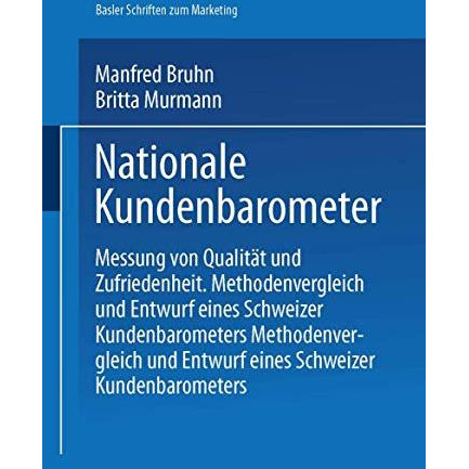 Nationale Kundenbarometer: Messung von Qualit?t und Zufriedenheit [Paperback]