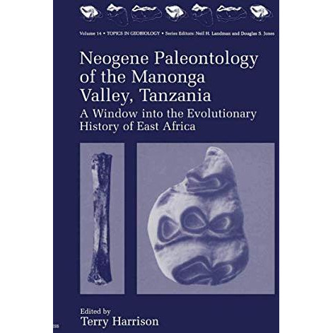 Neogene Paleontology of the Manonga Valley, Tanzania: A Window into the Evolutio [Hardcover]