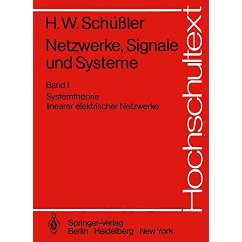 Netzwerke, Signale und Systeme: Systemtheorie linearer elektrischer Netzwerke [Paperback]