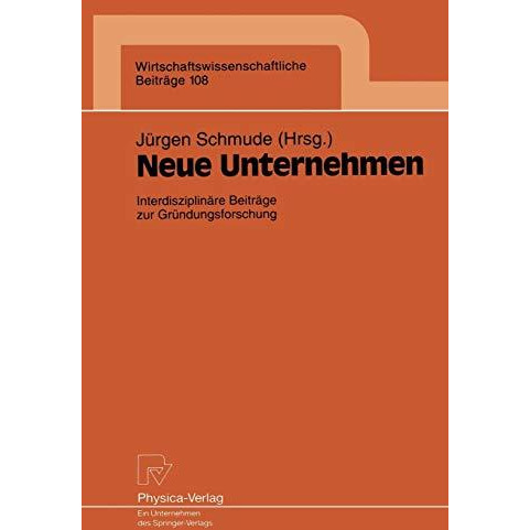 Neue Unternehmen: Interdisziplin?re Beitr?ge zur Gr?ndungsforschung [Paperback]