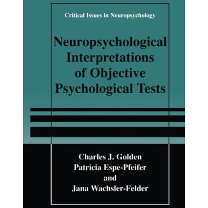 Neuropsychological Interpretation of Objective Psychological Tests [Paperback]