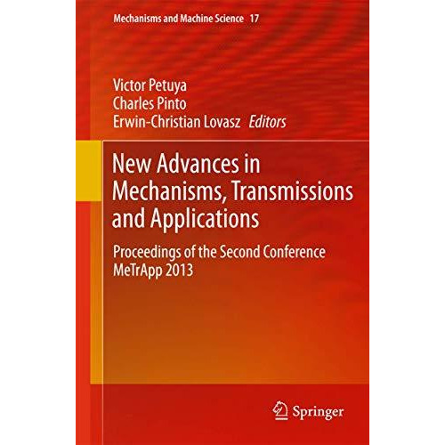 New Advances in Mechanisms, Transmissions and Applications: Proceedings of the S [Paperback]