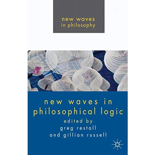 New Waves in Philosophical Logic [Hardcover]