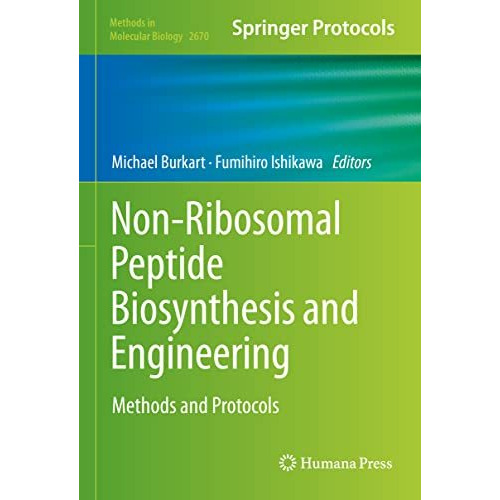 Non-Ribosomal Peptide Biosynthesis and Engineering: Methods and Protocols [Hardcover]