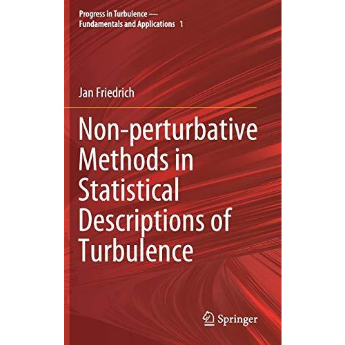 Non-perturbative Methods in Statistical Descriptions of Turbulence [Hardcover]