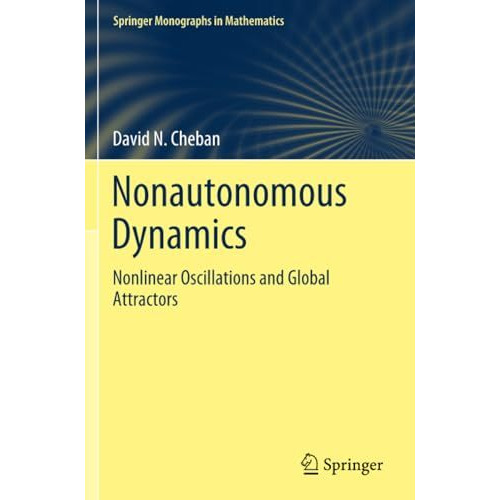 Nonautonomous Dynamics: Nonlinear Oscillations and Global Attractors [Paperback]