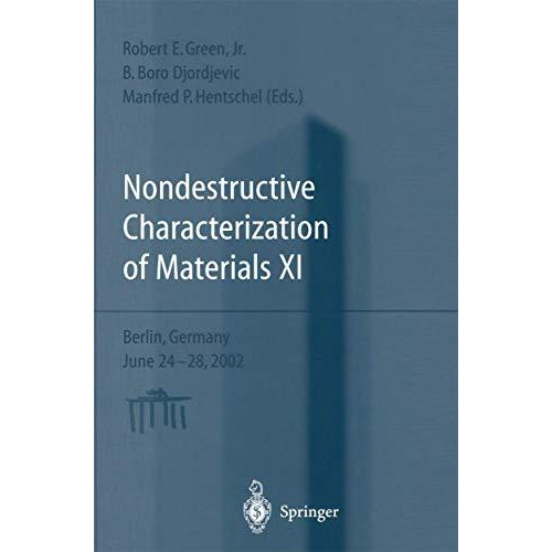 Nondestructive Characterization of Materials XI: Proceedings of the 11th Interna [Hardcover]