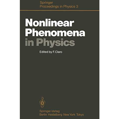 Nonlinear Phenomena in Physics: Proceedings of the 1984 Latin American School of [Paperback]