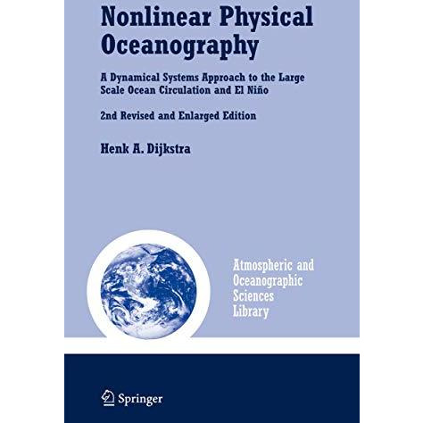 Nonlinear Physical Oceanography: A Dynamical Systems Approach to the Large Scale [Hardcover]