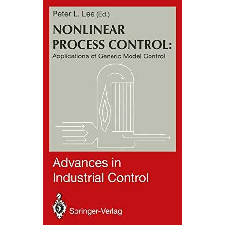 Nonlinear Process Control:: Applications of Generic Model Control [Paperback]