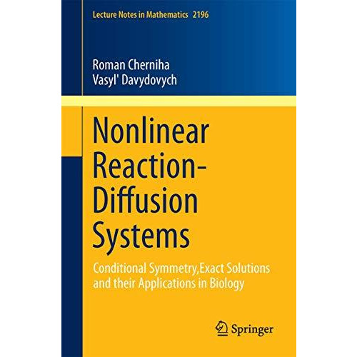 Nonlinear Reaction-Diffusion Systems: Conditional Symmetry, Exact Solutions and  [Paperback]