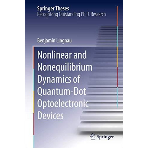 Nonlinear and Nonequilibrium Dynamics of Quantum-Dot Optoelectronic Devices [Hardcover]