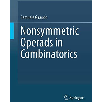 Nonsymmetric Operads in Combinatorics [Hardcover]