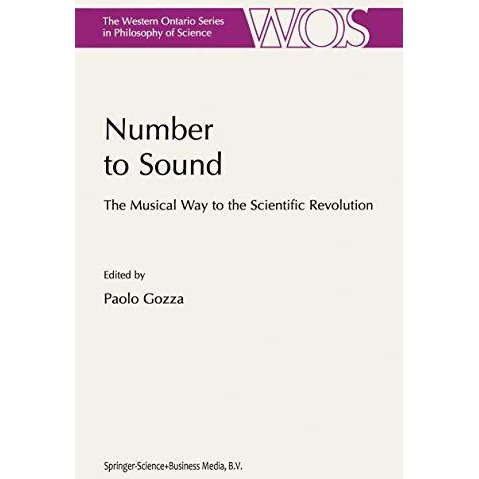 Number to Sound: The Musical Way to the Scientific Revolution [Hardcover]