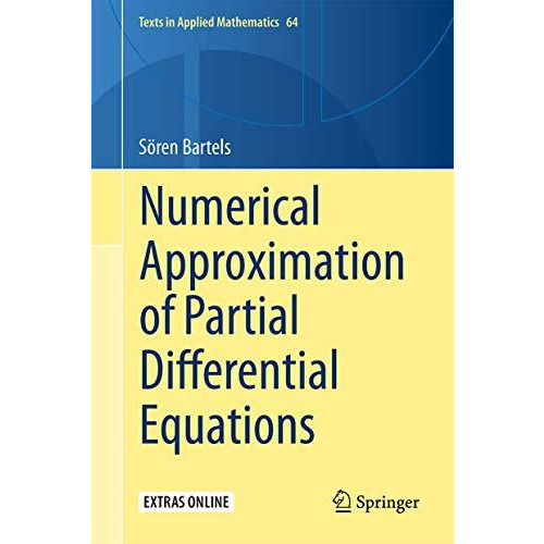 Numerical Approximation of Partial Differential Equations [Hardcover]