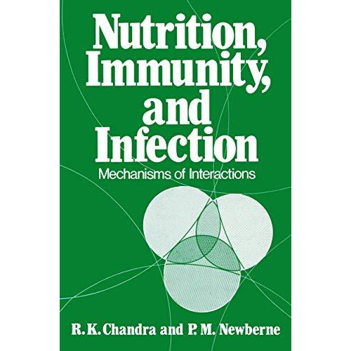 Nutrition, Immunity, and Infection: Mechanisms of Interactions [Paperback]